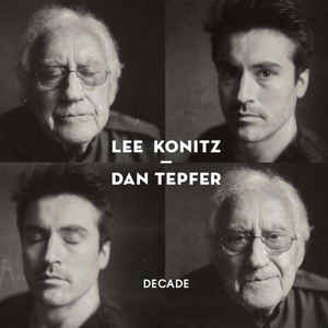  Decade - Lee Konitz, Dan Tepfer