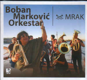 Mrak - Boban Marković Orkestar