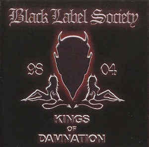 Kings Of Damnation - Black Label Society