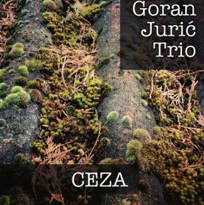 CEZA - Goran Jurić Trio