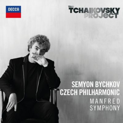 The Tchaikovsky Project : Manfred Symphony - Semyon Bychkov, Czech Philharmonic Orchestra