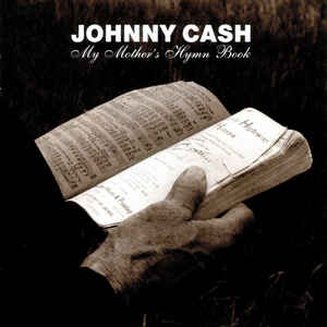 My Mother's Hymn Book - Johnny Cash