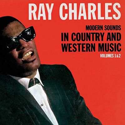 Modern Sounds In Country And Western Music Volumes 1 & 2 - Ray Charles