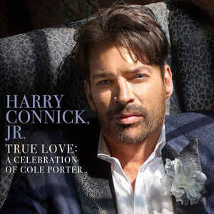 True Love: A Celebration Of Cole Porter - Harry Connick, Jr.