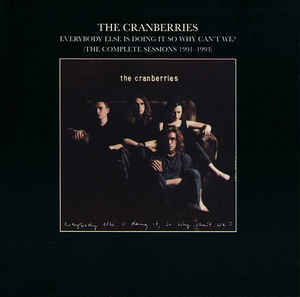 Everybody Else Is Doing It So Why Can't We? (The Complete Sessions 1991-1993)