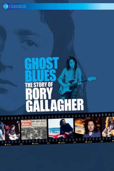 Ghost Blues The Story Of... - Rory Gallagher