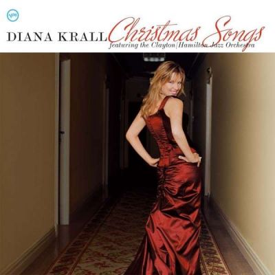 Christmas Songs - Diana Krall Featuring The Clayton/Hamilton Jazz Orchestra