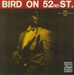 Bird On 52nd St. - Charlie Parker ‎