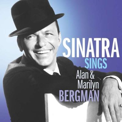  Sinatra Sings Alan & Marilyn Bergman - Frank Sinatra