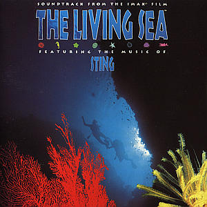 The Living Sea (Soundtrack From The IMAX Film) - Sting