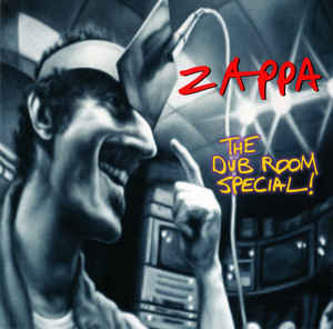The Dub Room Special! - Frank Zappa