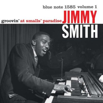 Groovin' at Smalls Paradise - JIMMY SMITH
