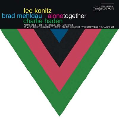 Alone Together - Lee Konitz & Brad Mehldau & Charlie Haden 