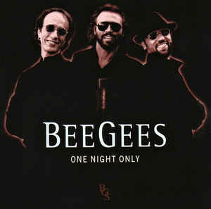 One Night Only - Bee Gees