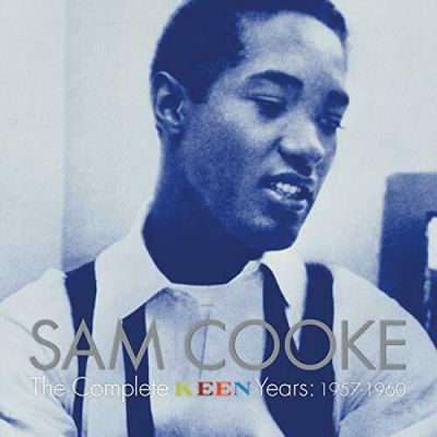 The Complete Keen Years: 1957-1960 - Sam Cooke