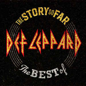 The Story So Far: The Best Of - Def Leppard