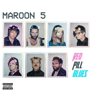 Red Pill Blues - Maroon 5