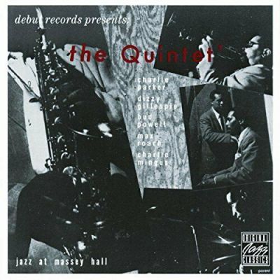 Jazz At Massey Hall - The Quintet