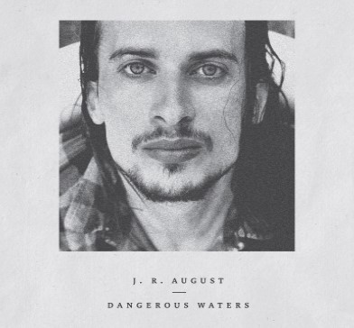 Dangerous Waters - J. R. August