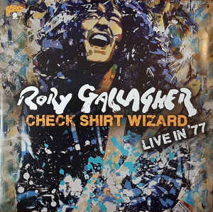 Check Shirt Wizard (Live In '77) - Rory Gallagher