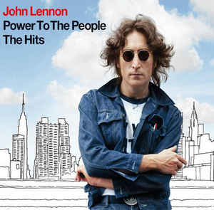 Power To The People: The Hits - John Lennon 