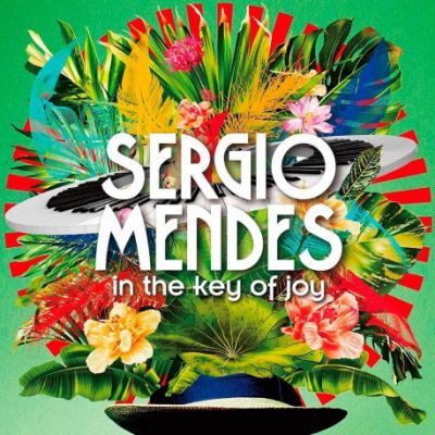 IN THE KEY OF JOY - SERGIO MENDES