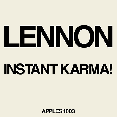 Instant Karma! - Lennon/Ono with the Plastic Ono Band