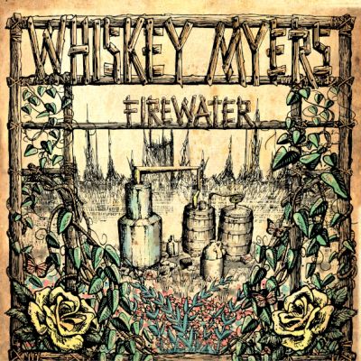 FIREWATER - WHISKEY MYERS