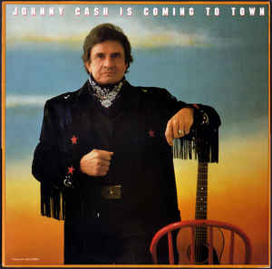 Johnny Cash Is Coming To Town - Johnny Cash