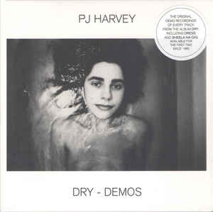  Dry - Demos - PJ Harvey