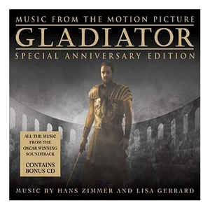 Gladiator: Music From The Motion Picture - Special Anniversary Edition - Hans Zimmer And Lisa Gerrard