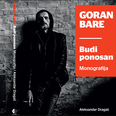 Budi ponosan - monografija (ALEKSANDAR DRAGAŠ) - GORAN BARE