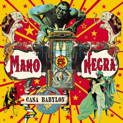 Casa Babylon - Mano Negra