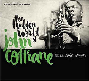 The Hidden World of John Coltrane - Various Artists