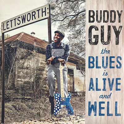 The Blues Is Alive And Well - Buddy Guy 