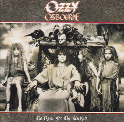 No Rest For The Wicked - Ozzy Osbourne 