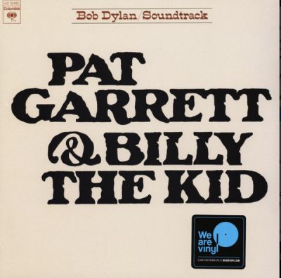 Pat Garrett & Billy The Kid - Original Soundtrack Recording - Bob Dylan