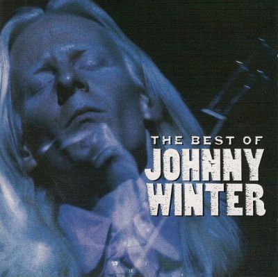 The Best Of Johnny Winter - Johnny Winter