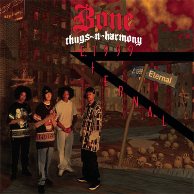 E. 1999 Eternal - Bone Thugs-N-Harmony 