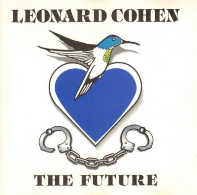 The Future - Leonard Cohen