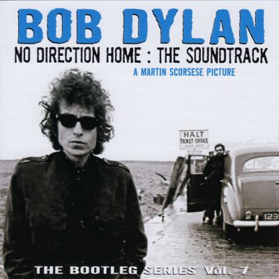 No Direction Home: The Soundtrack  - Bob Dylan 