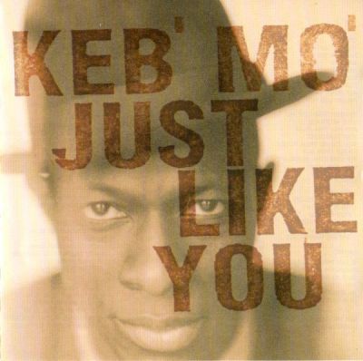 Just Like You - Keb' Mo'