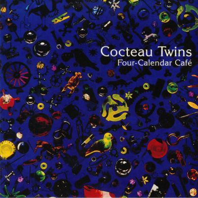 Four-Calendar Café - Cocteau Twins