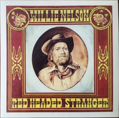 Red Headed Stranger -  Willie Nelson