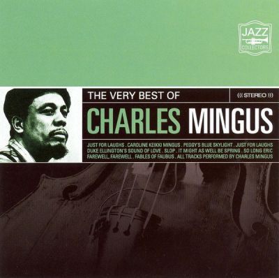 The Very Best Of Charles Mingus - Charles Mingus