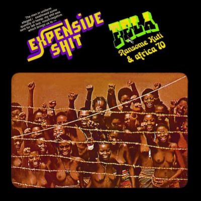 Expensive Shit - Fela Ransome Kuti & Africa 70