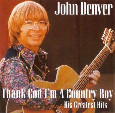 Thank God Im A Country Boy (Greatest Hits) - John Denver 