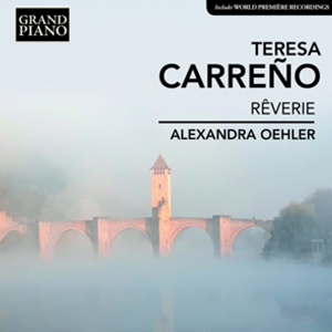 Rêverie - Oehler, Alexandra / Carreno, Teresa