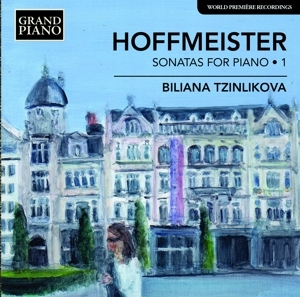 HOFFMEISTER: Piano Sonatas 1 - Hoffmann, Franz Anton / Tzinlikova, Biliana