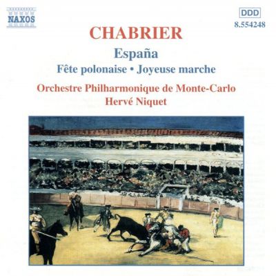 España • Fête Polonaise • Joyeuse Marche - Chabrier, Orchestre Philharmonique De Monte-Carlo, Hervé Niquet 